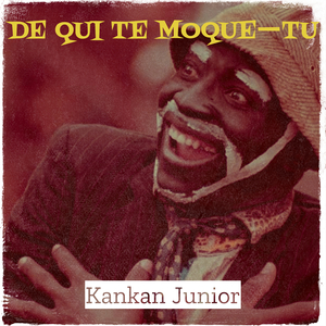 De Qui Te Moque—Tu