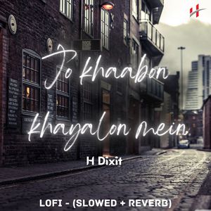 Jo Khaabon Khayalo Mein