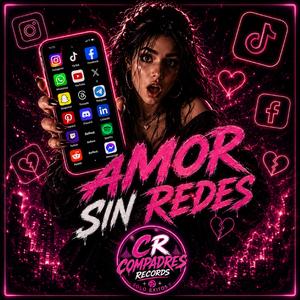 AMOR SIN REDES cumbia sonidera