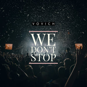 We Don't Stop (Extended Mix)
