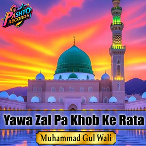 Yawa Zal Pa Khob Ke Rata