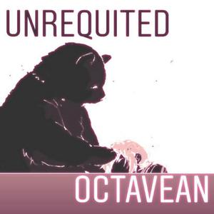 Unrequited (feat. Very Abstract)