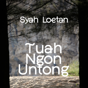 Tuah Ngon Untong