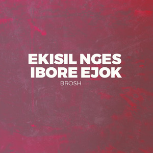 Ekisil Nges Ibore Ejok