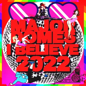 I Believe 2022
