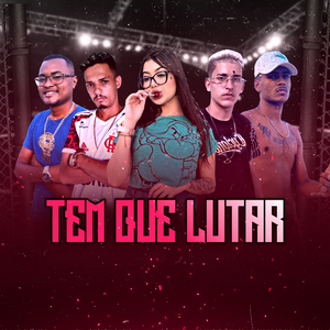 Tem Que Lutar (feat. MC Branquinha & Eo Predador Mc) (Brega Funk)