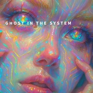 Ghost in the system