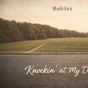 Knockin’ at My Door