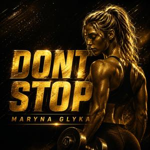 DON'T STOP