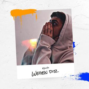 Wegen dir