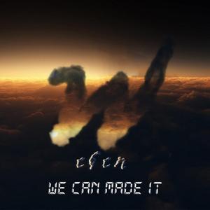 We can made it