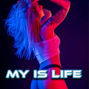 My Is Life