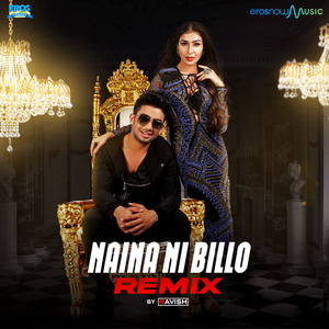 Naina Ni Billo Remix
