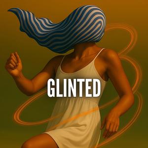 Glinted