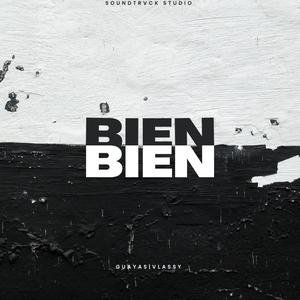 Bien (feat. Guayas, Bpaul & Rouse)