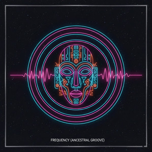 Frequency (Ancestral Groove)