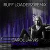 Carol Jarvis - Radioactive (Ruff Loaderz Extended Remix)