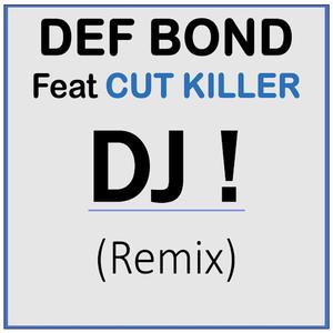 DJ (feat. Cut Killer) (Remix)