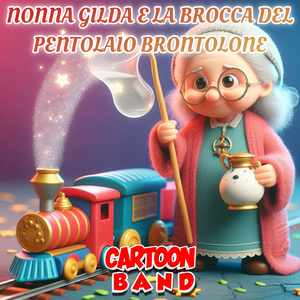 Nonna Gilda E La Brocca Del Pentolaio Brontolone