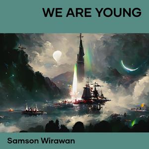 We Are Young