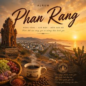 Phan Rang – Vũ Điệu Của Nắng Và Gió