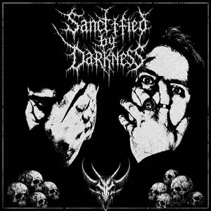 Sanctified by Darkness