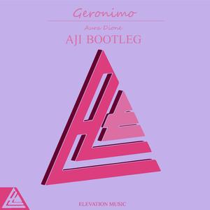 Aura Dione-Geronimo(AJI Bounce Bootleg)