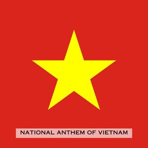 Tiến Quân Ca (National Anthem of Vietnam)