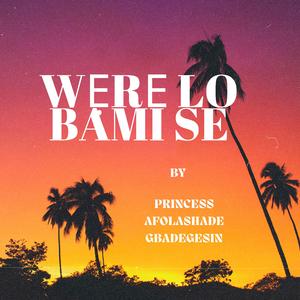 Wẹrẹ lo bami se