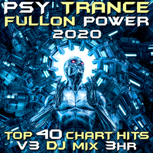 Eye Tides (Psy Trance Fullon Power 2020 DJ Mixed)