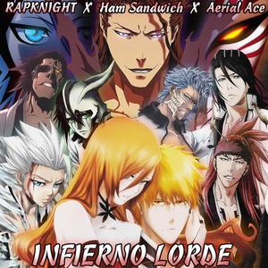 INFIERNO LORDES (feat. Ham Sandwich & Aerial Ace)
