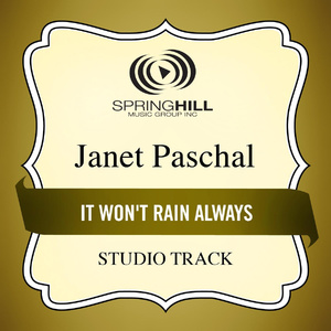 It Won't Rain Always (Medium Key Performance Track Without Background Vocals)
