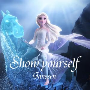 Show Yourself（翻自 Idina Menzel）