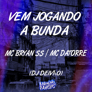 Vem Jogando a Bunda