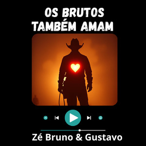 OS BRUTOS TAMBÉM AMAM