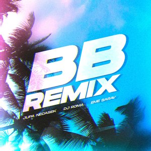 Bb (Remix)
