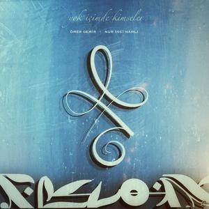 Yok İçimde Kimseler (feat. Nur İnci Namlı)