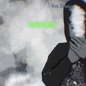 ASHAMED (feat. Brazyxx)
