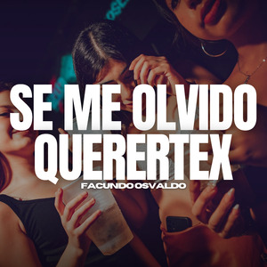 Se Me Olvidó Querertex