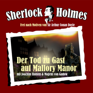 Sherlock Holmes Edition 1 - Der Tod zu Gast auf Mallory Manor - Teil 20