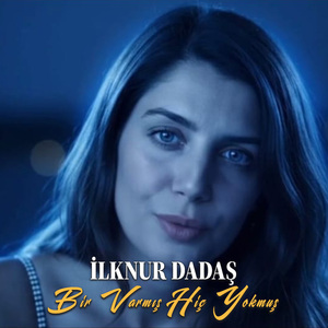 Bir Varmış Hiç Yokmuş