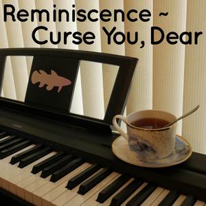 Reminiscence ~ Curse You, Dear (From "Phoenix Wright: Ace Attorney") (Piano Cover)