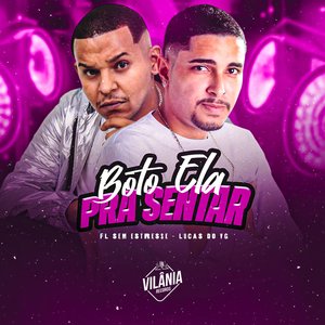 Botei Ela pra Sentar