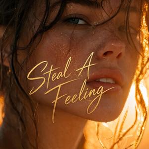 Steal A Feeling