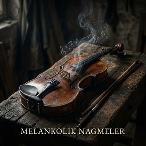 Melankolik nağmeler