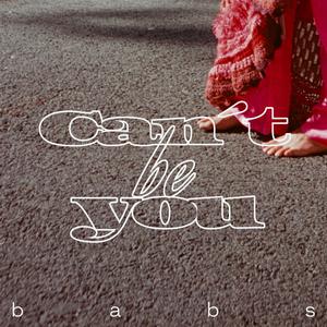 can't be you