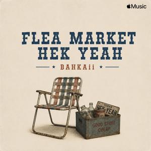 Flea Market Hek Yeah
