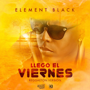 Llego el Viernes (Reggaeton Version)