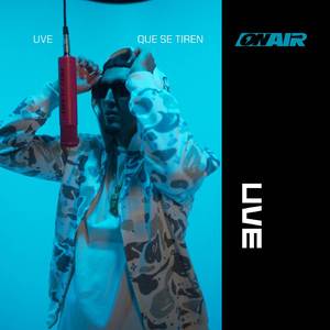 Que Se Tiren (On Air) (LIVE)