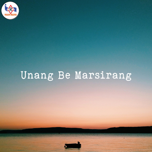 Unang Be Marsirang